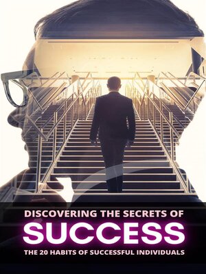 cover image of Discovering the Secrets of Success--The 20 Habits of Successful Individuals
